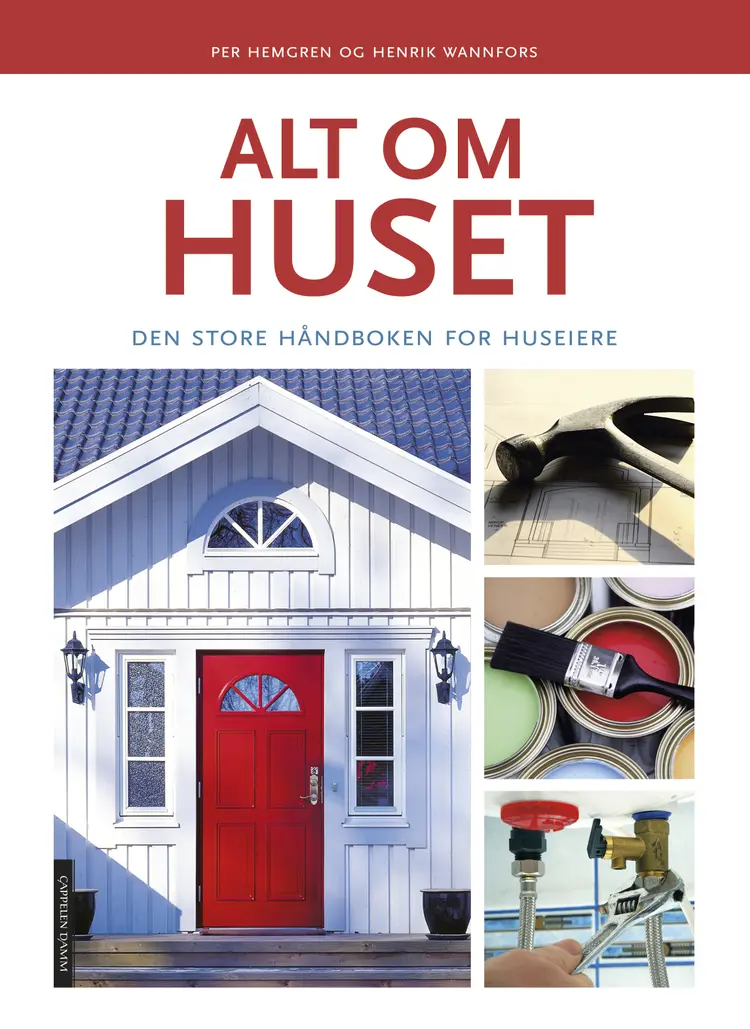 Omslag Alt om huset av Per Hemgren og Henrik Wannfors (Innbundet)