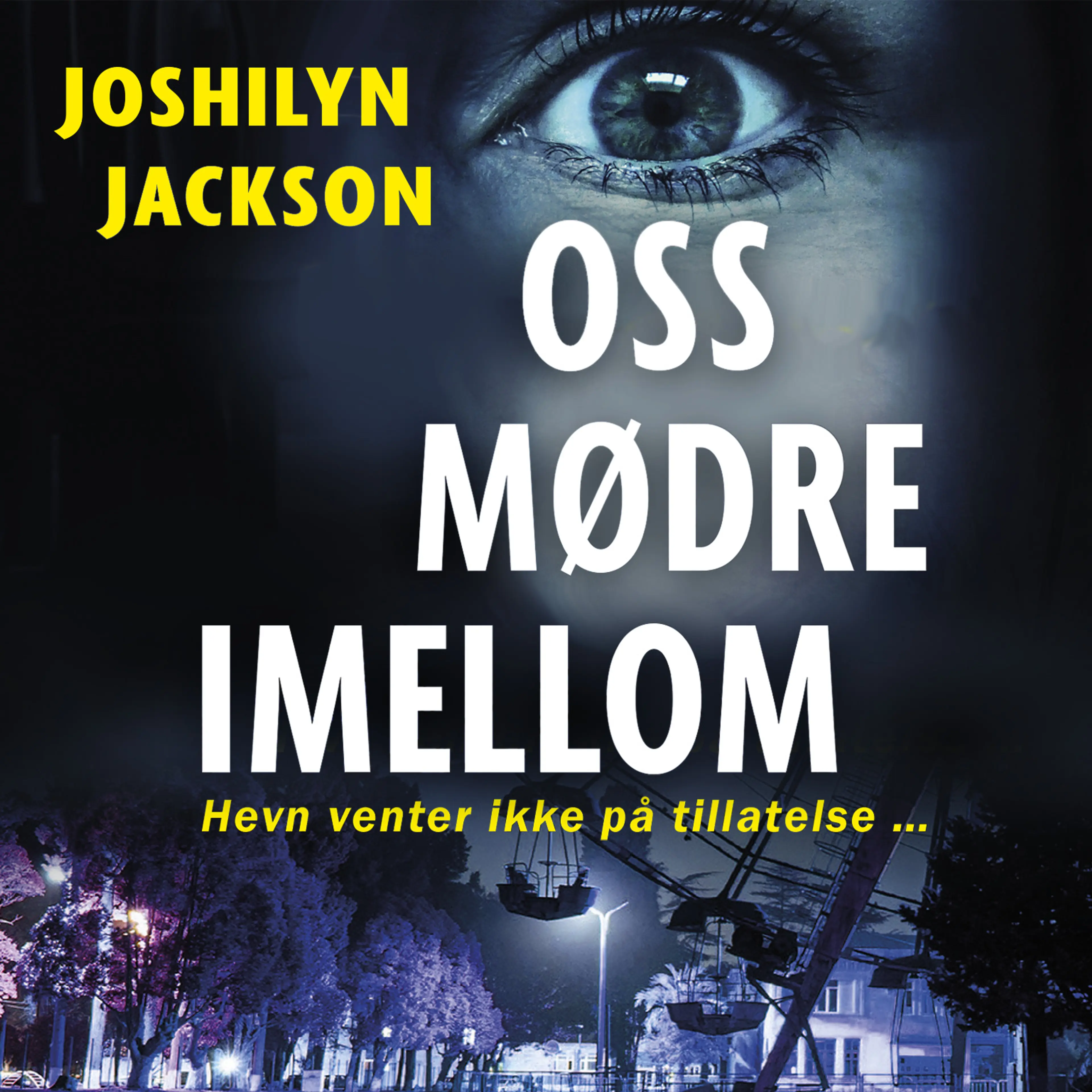 Omslag Oss mødre imellom av Joshilyn Jackson (Lydbok)
