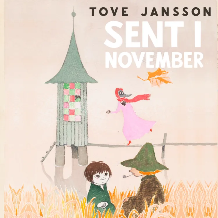 Omslag Sent i november av Tove Jansson (Lydbok)