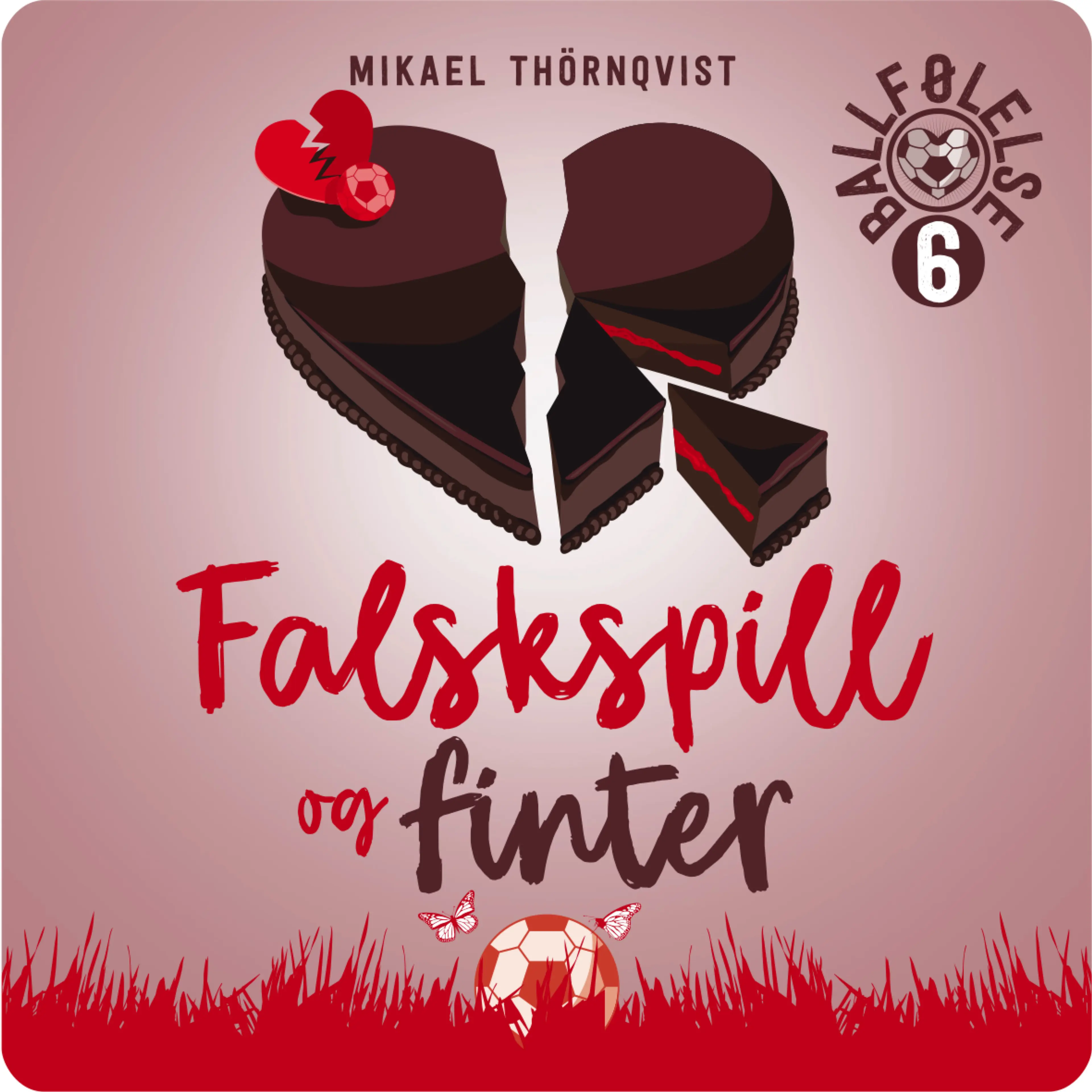 Omslag Falskspill og finter av Mikael Thörnqvist (Lydbok)