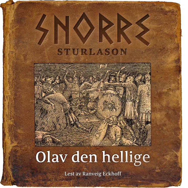 Omslag Olav den hellige av Snorre Sturlason (Lydbok)