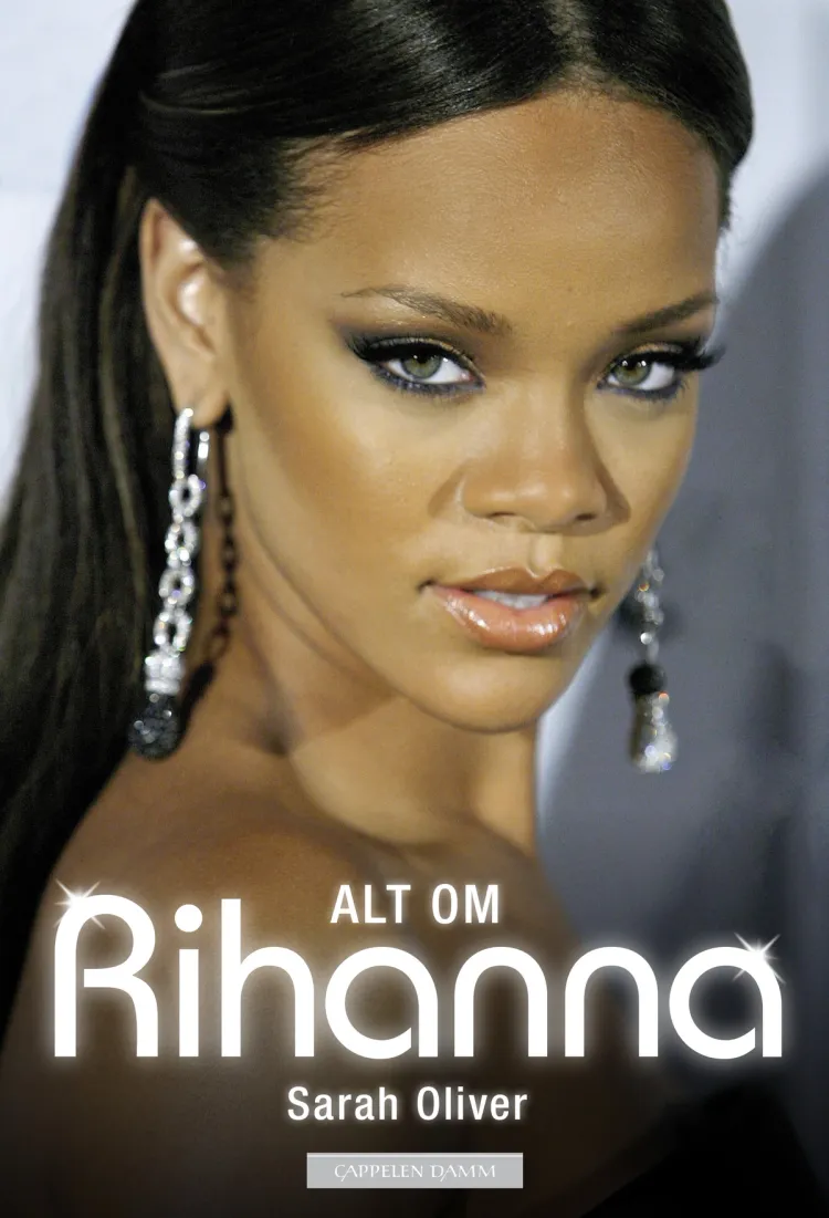 Omslag Alt om Rihanna av Sarah Oliver (Heftet)