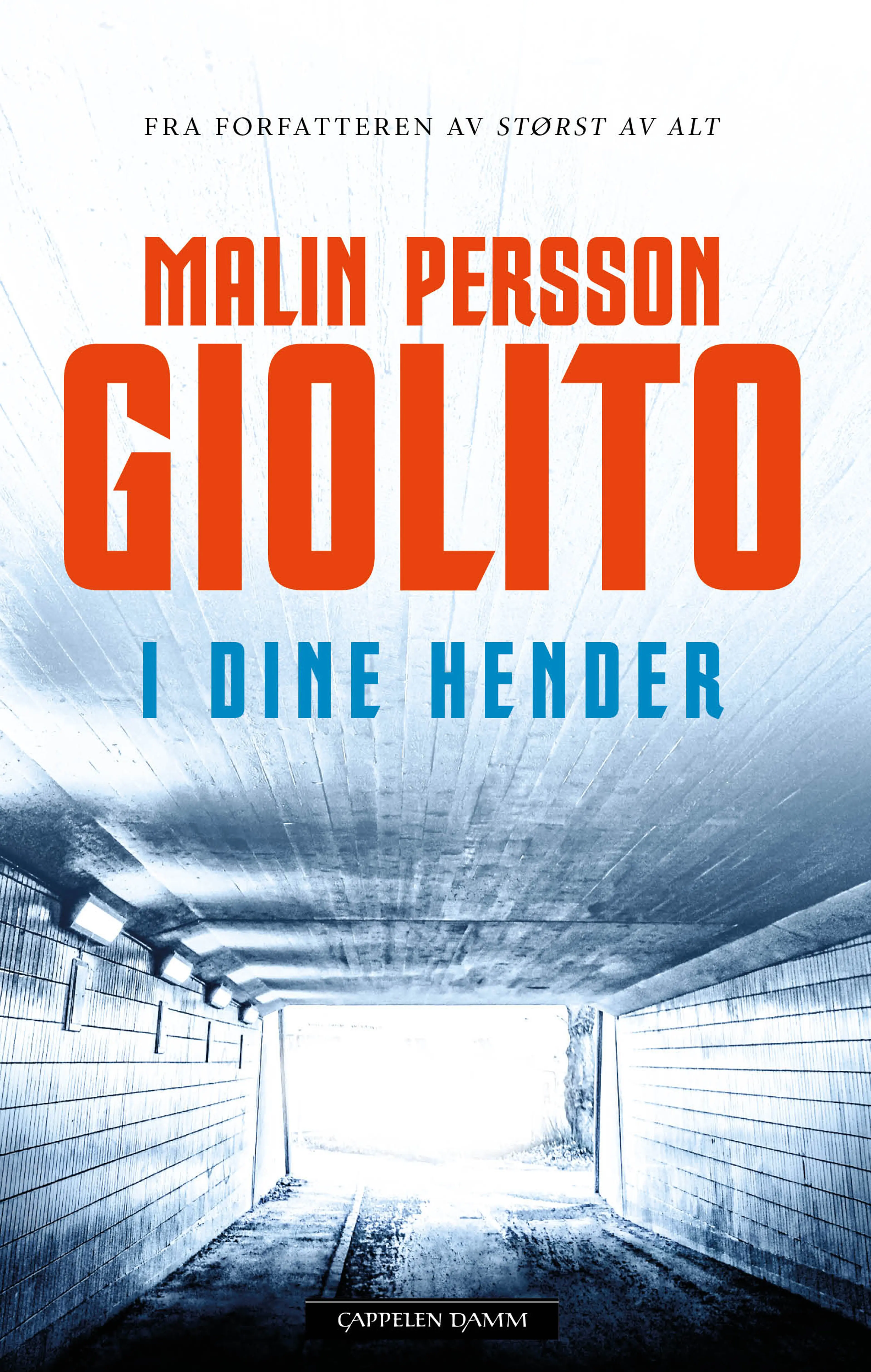 Omslag I dine hender av Malin Persson Giolito (Innbundet)
