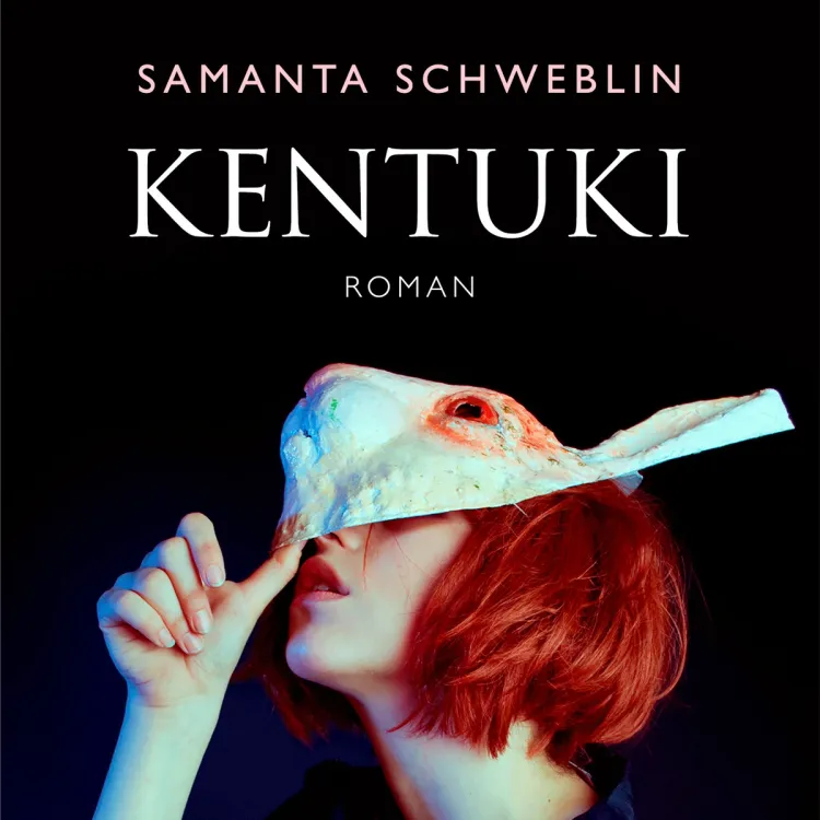 Omslag Kentuki av Samanta Schweblin (Lydbok)