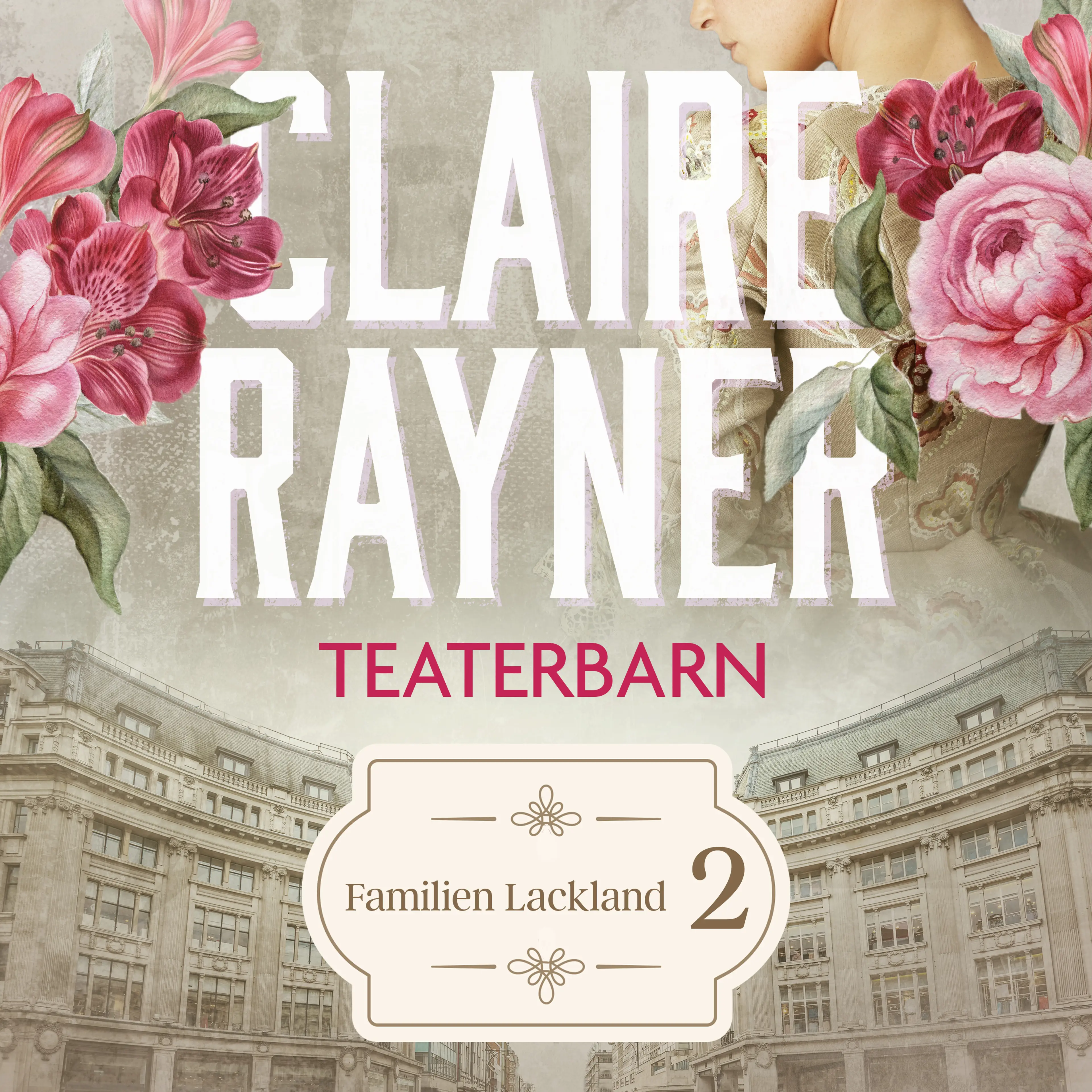 Omslag Teaterbarn av Claire Rayner (Lydbok)
