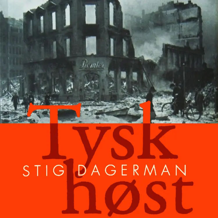 Omslag Tysk høst av Stig Dagerman (Lydbok)
