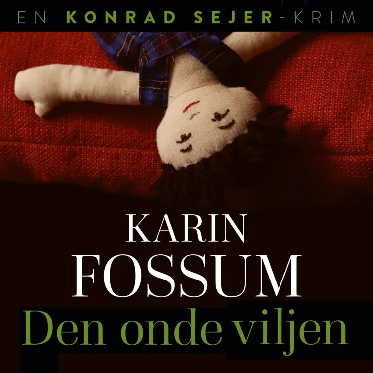 Omslag Den onde viljen av Karin Fossum (Lydbok)