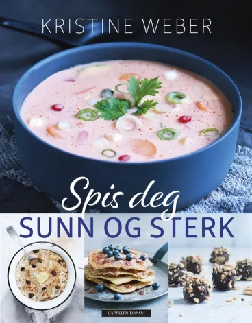 Omslag Spis deg sunn og sterk av Kristine Weber (Innbundet)