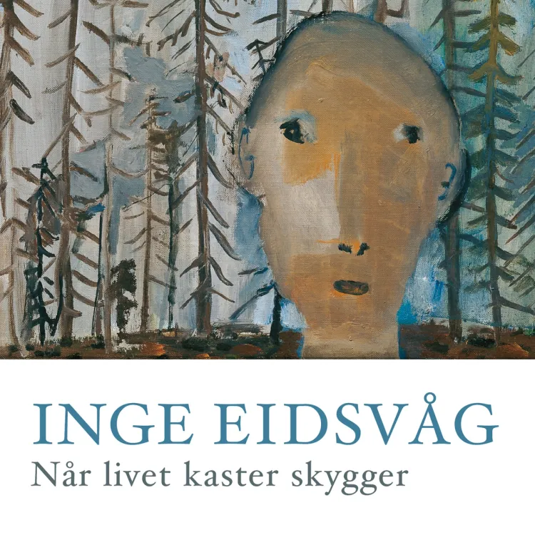 Omslag Når livet kaster skygger - Refleksjoner om mening, omsorg og trøst av Inge Eidsvåg (Lydbok)