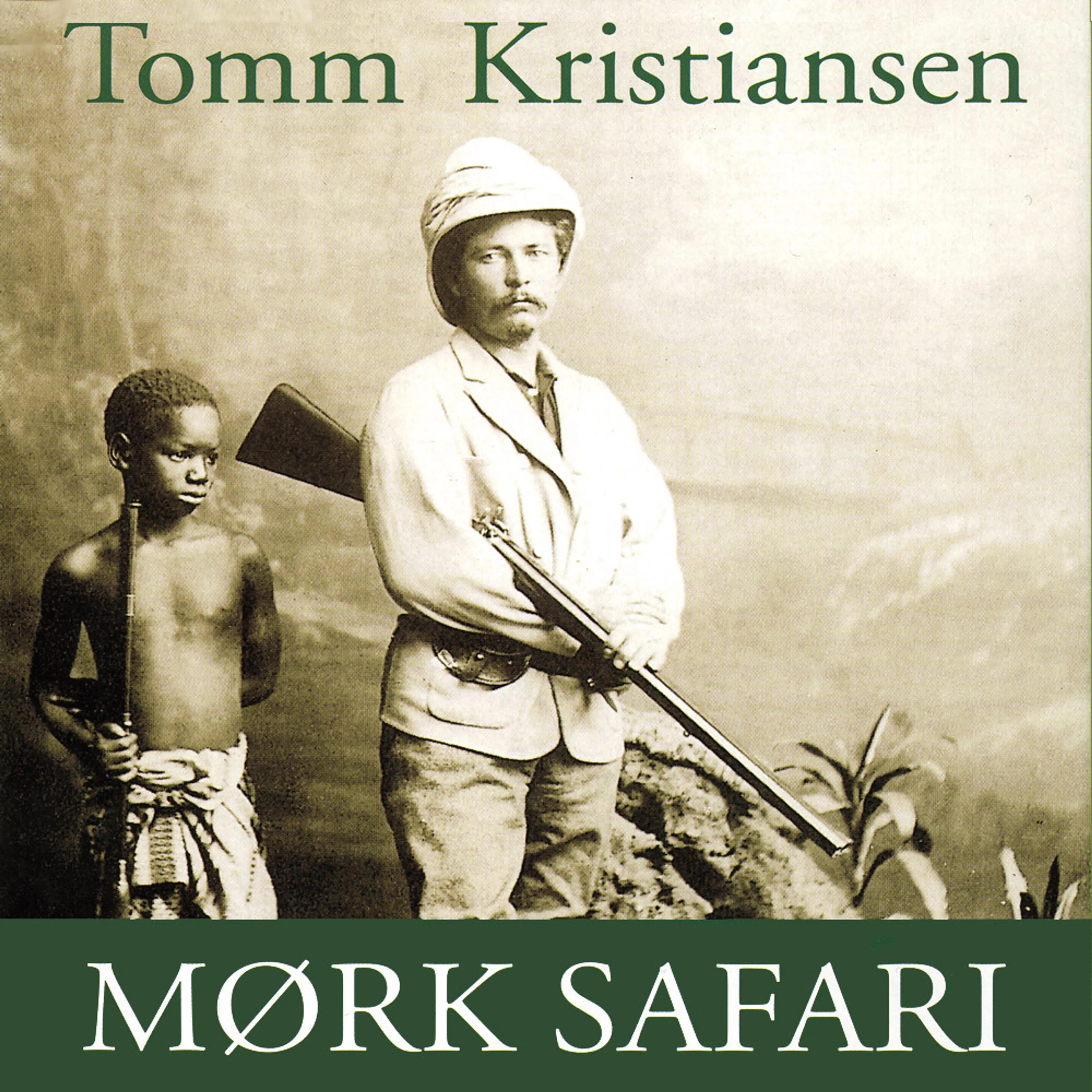 Omslag Mørk safari - Beretningen om Henry M. Stanley av Tomm Kristiansen (Lydbok)