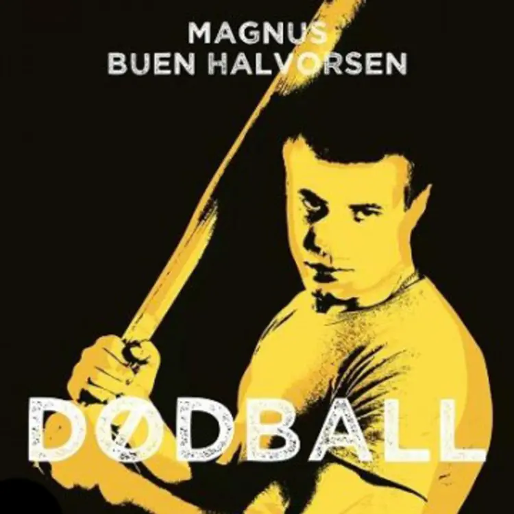 Omslag Dødball av Magnus Buen Halvorsen (Lydbok)