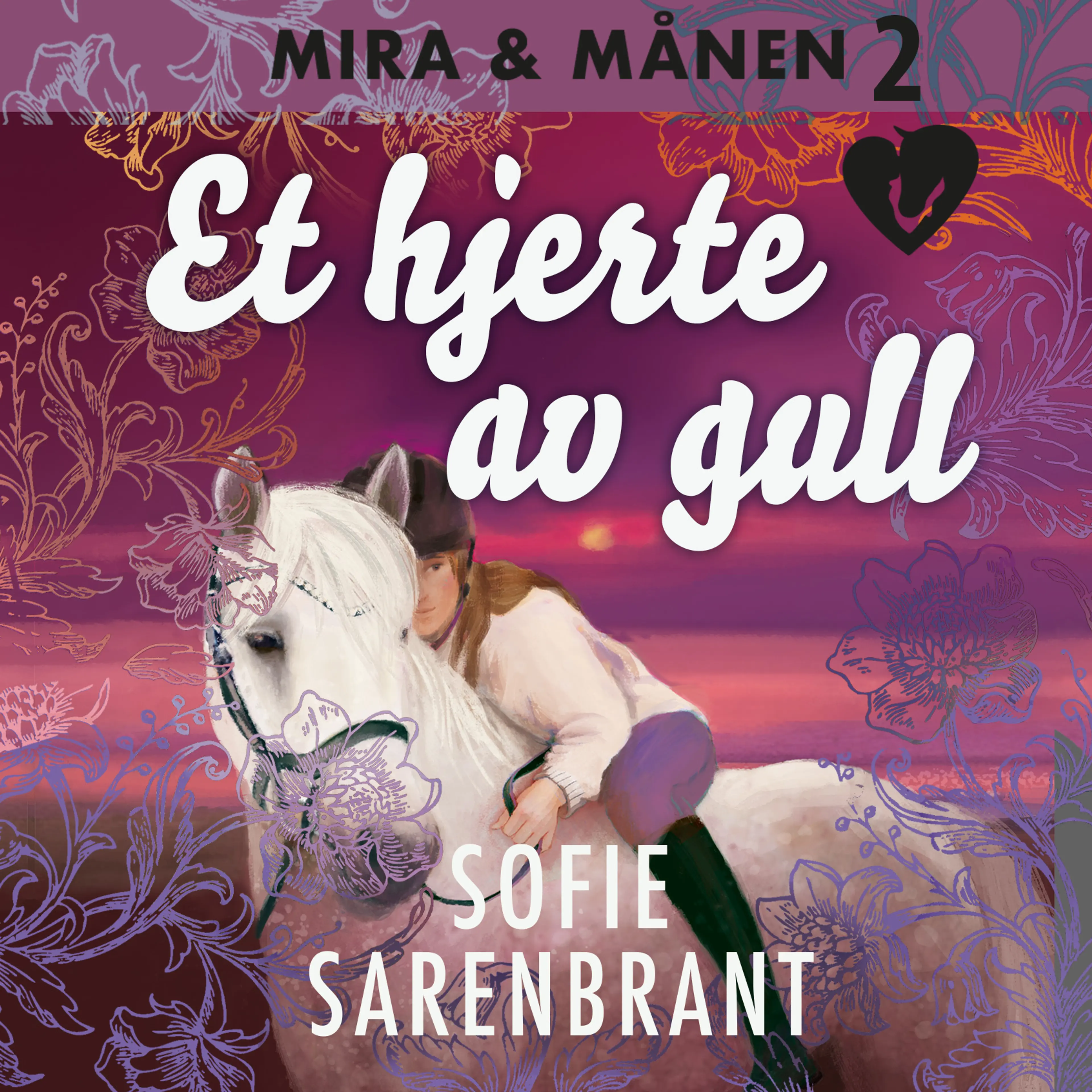 Omslag Et hjerte av gull av Sofie Sarenbrant (Lydbok)