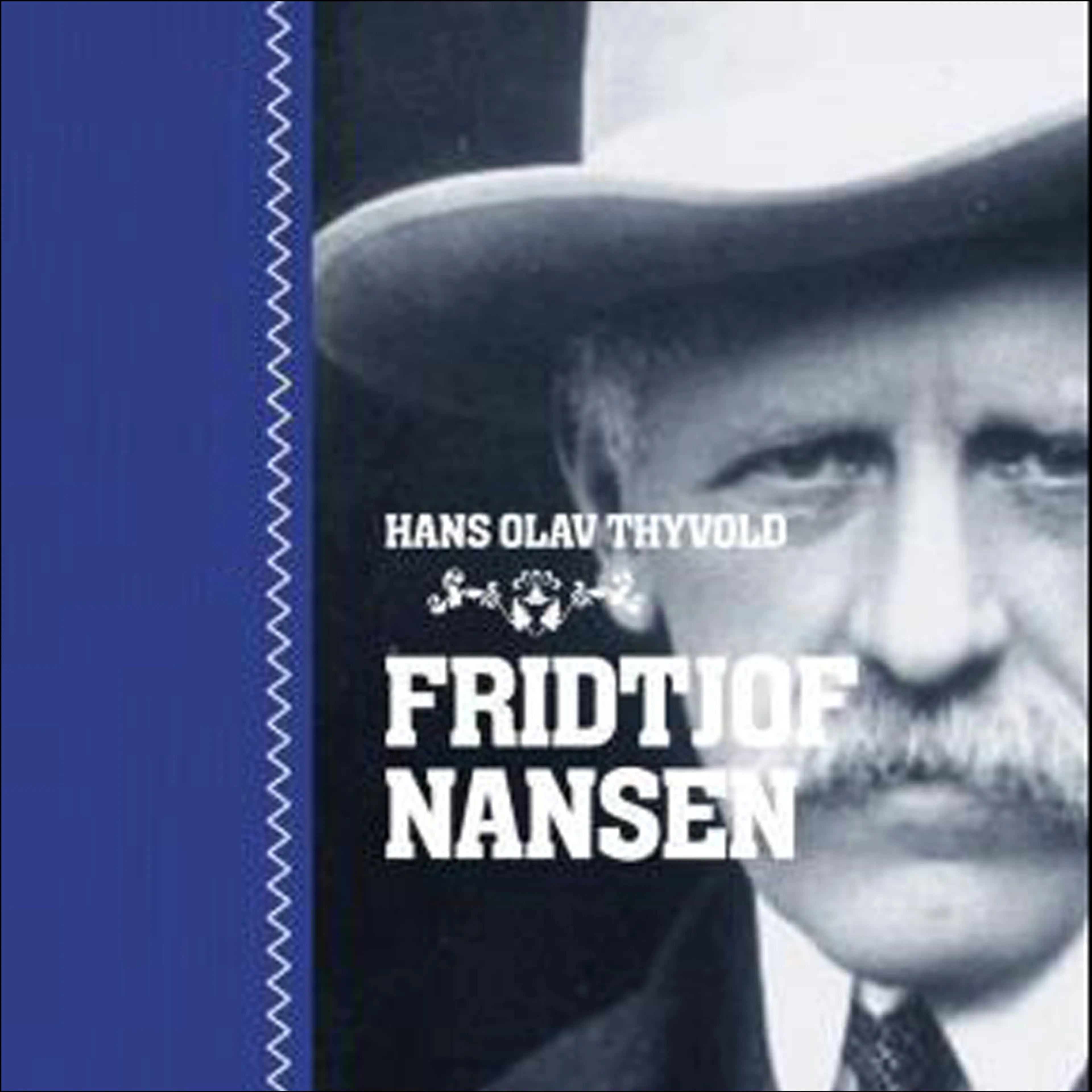 Omslag Fridtjof Nansen av Hans-Olav Thyvold (Lydbok)