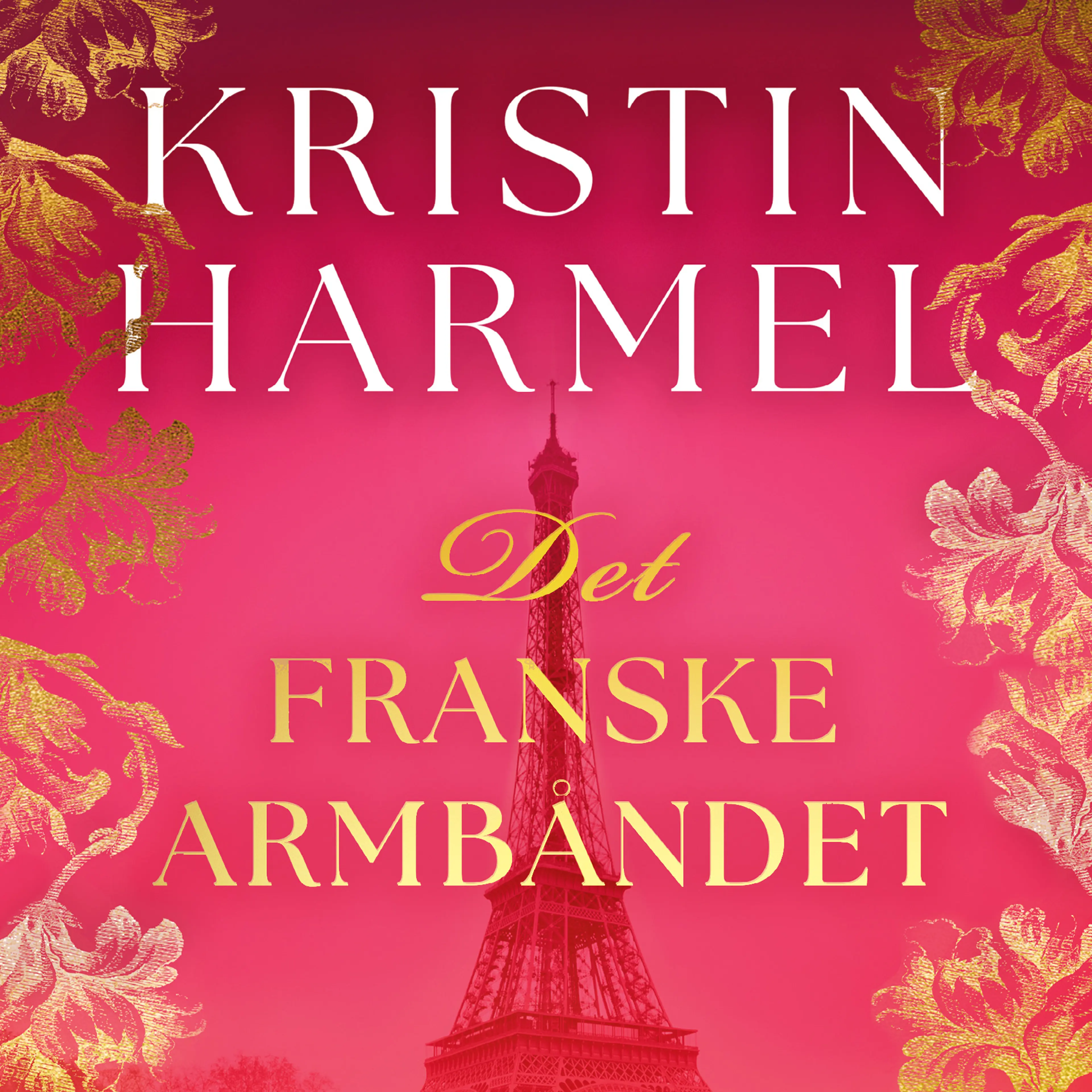 Omslag Det franske armbåndet av Kristin Harmel (Lydbok)