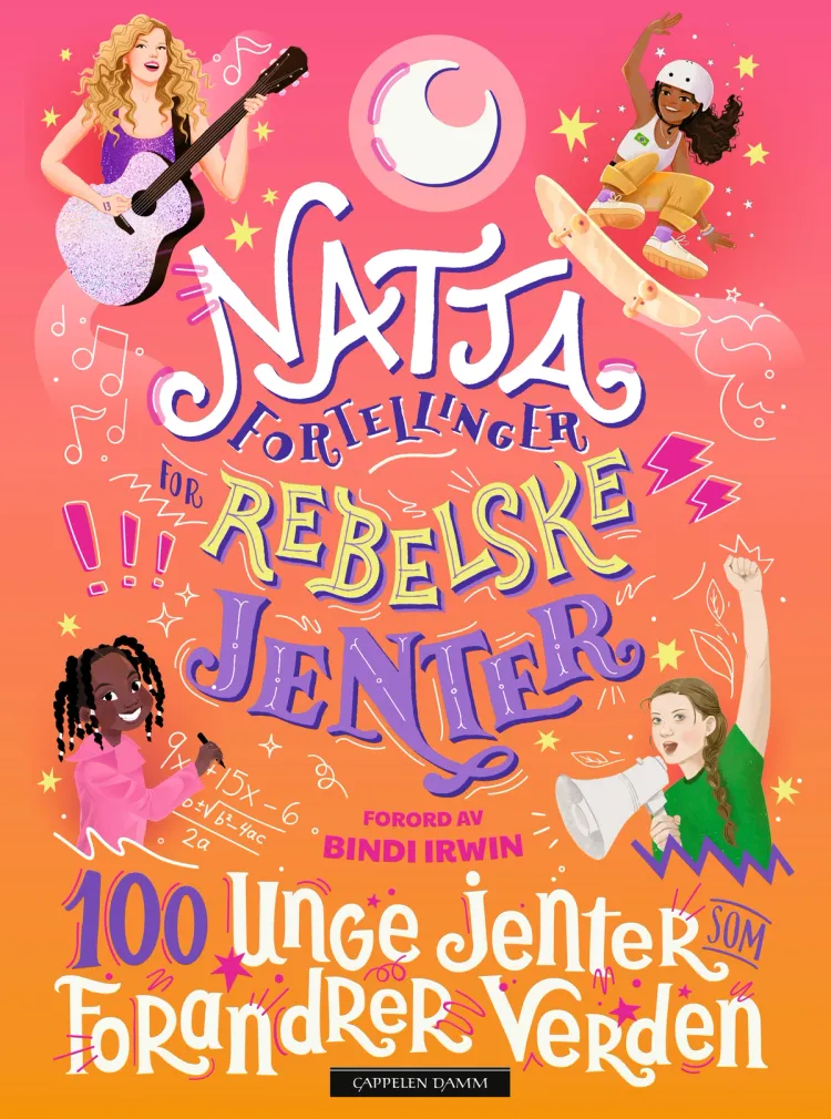 Omslag Nattafortellinger for rebelske jenter - 100 unge jenter som forandrer verden av Jess Harriton og Maithy Vu (Ebok)