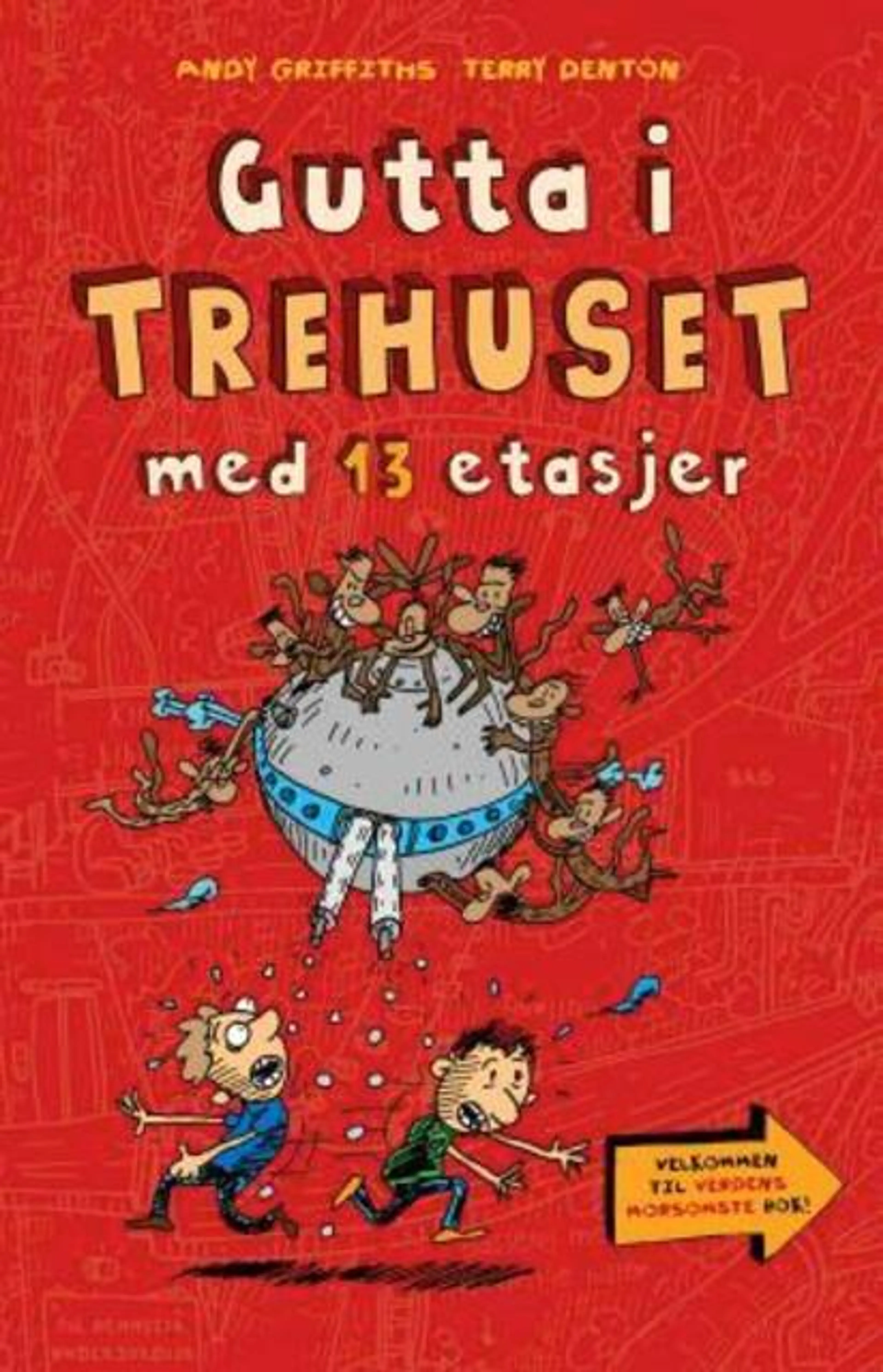 Omslag Gutta i trehuset med 13 etasjer av Andy Griffiths (Innbundet)