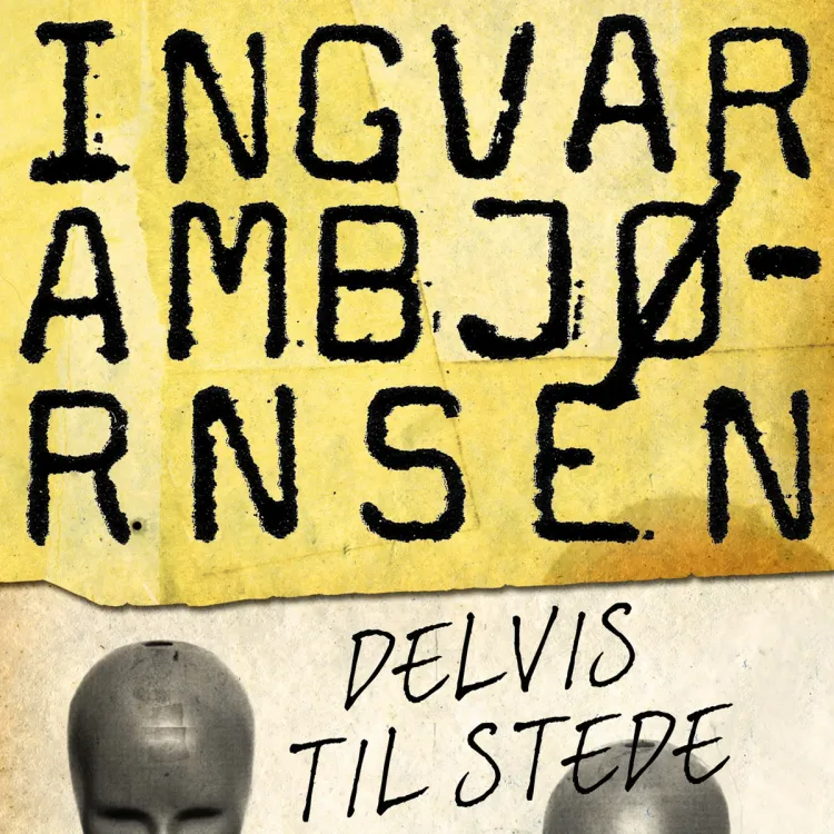 Omslag Delvis til stede av Ingvar Ambjørnsen (Lydbok)