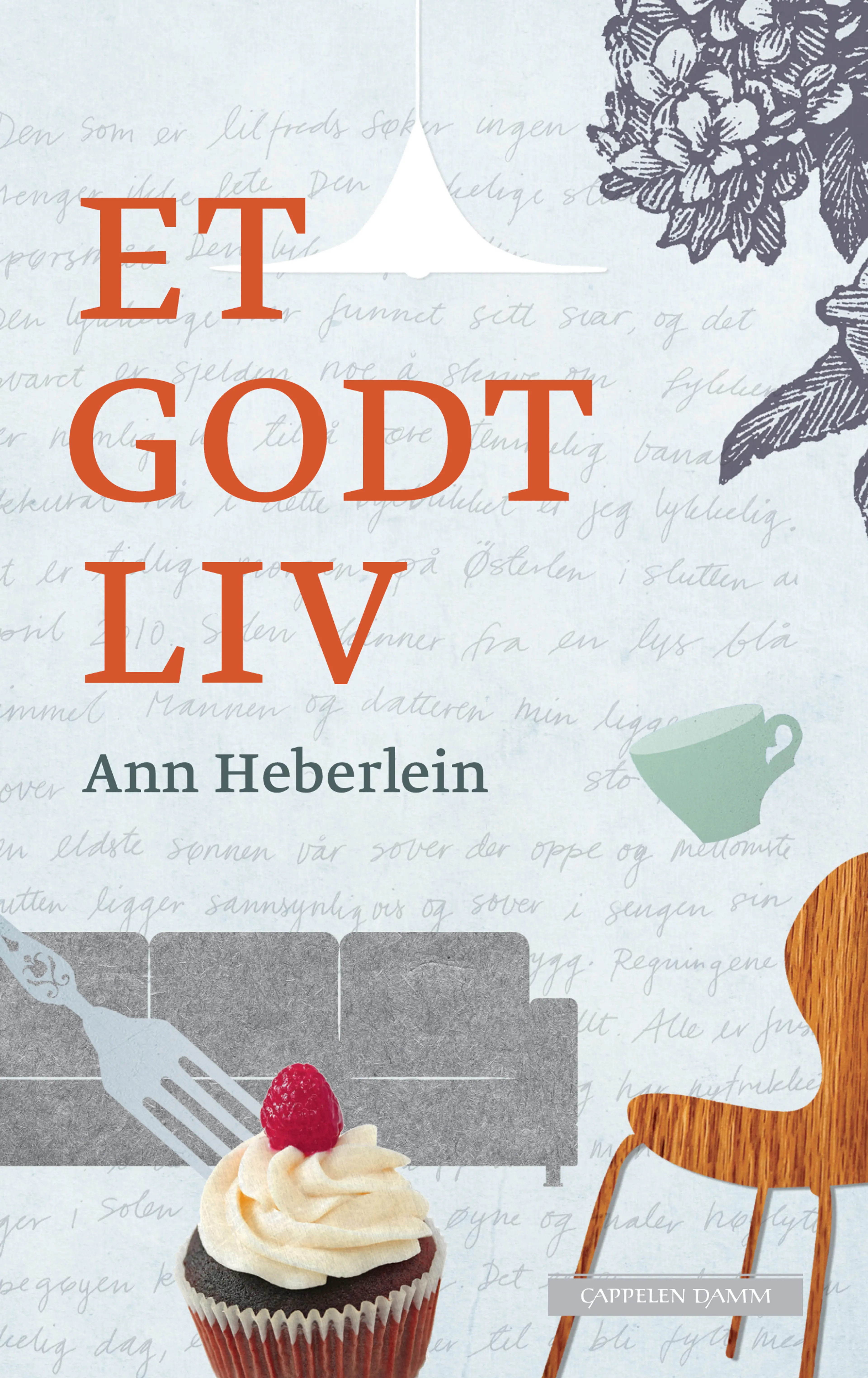 Omslag Et godt liv av Ann Heberlein (Innbundet)