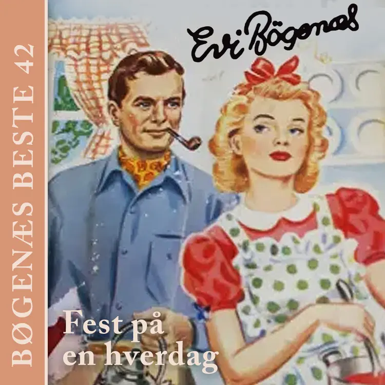 Omslag Fest på en hverdag av Evi Bøgenæs (Nedlastbar lydbok)