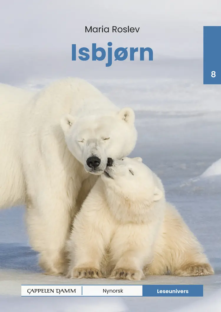 Omslag Leseunivers 8: Isbjørn av Maria Roslev (Innbundet)