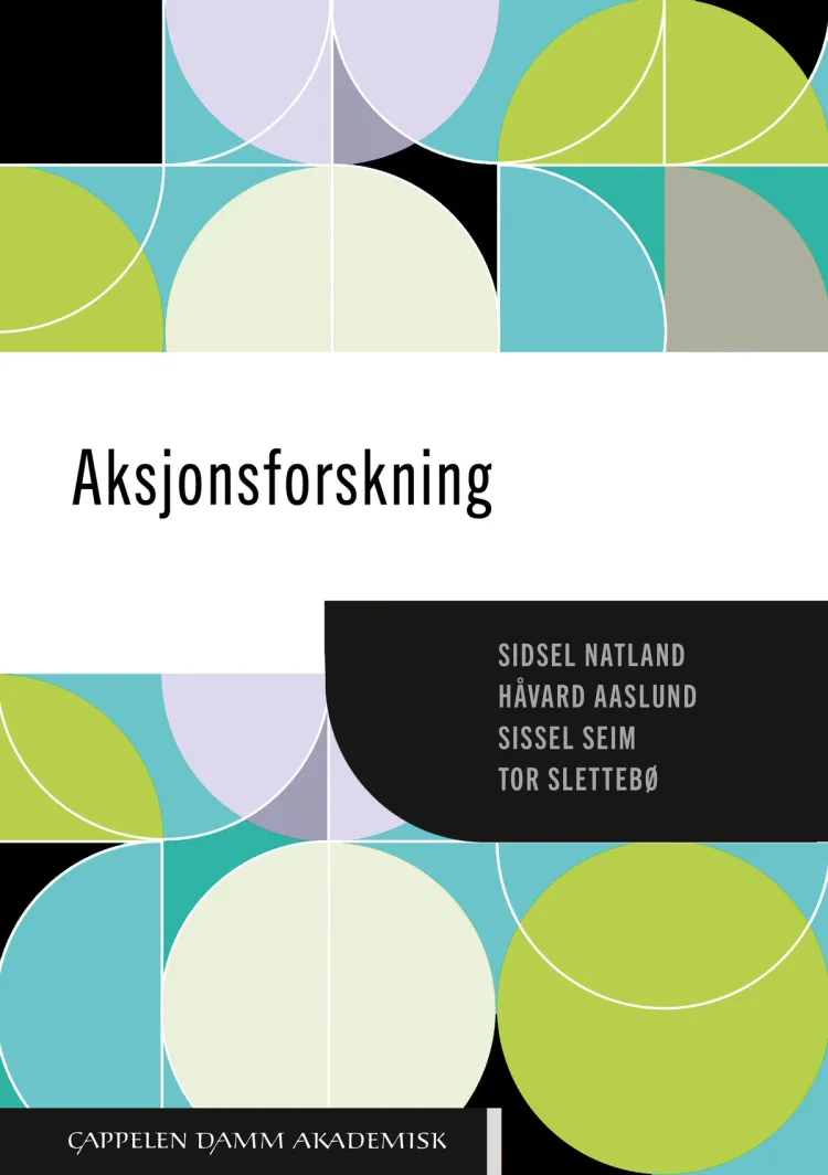 Omslag Aksjonsforskning av Håvard Aaslund, Sidsel Natland, Sissel Seim og Tor Slettebø (Heftet)