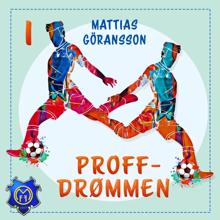 Omslag Proffdrømmen av Mattias Göransson (Lydbok)