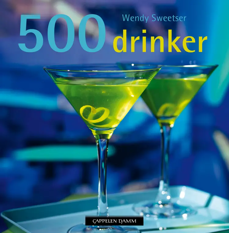 Omslag 500 drinker av Wendy Sweetser (Innbundet)