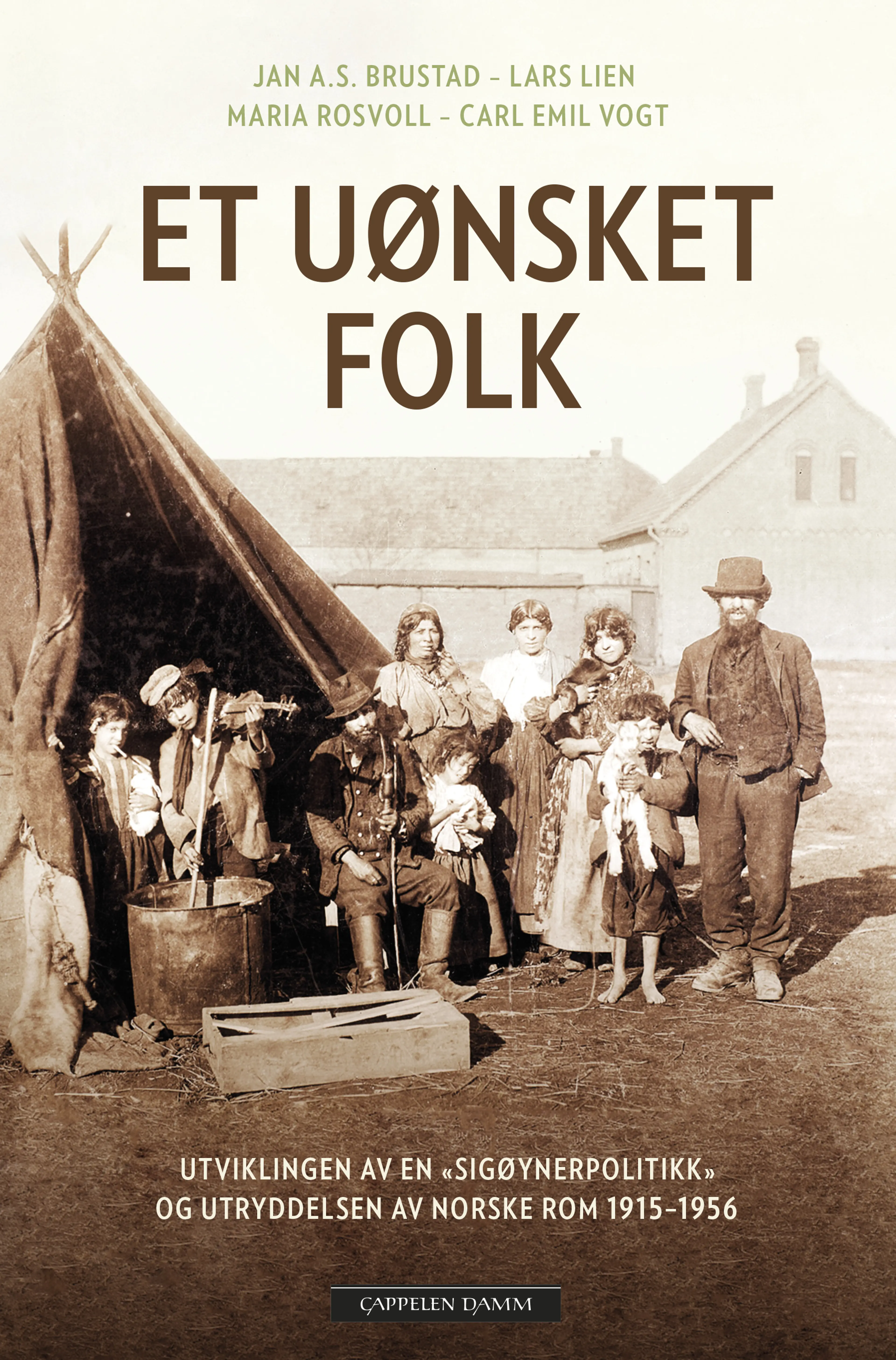 Omslag Et uønsket folk av Carl Emil Vogt, Lars Lien, Jan Alexander Svoboda Brustad og Maria Rosvoll (Ebok)