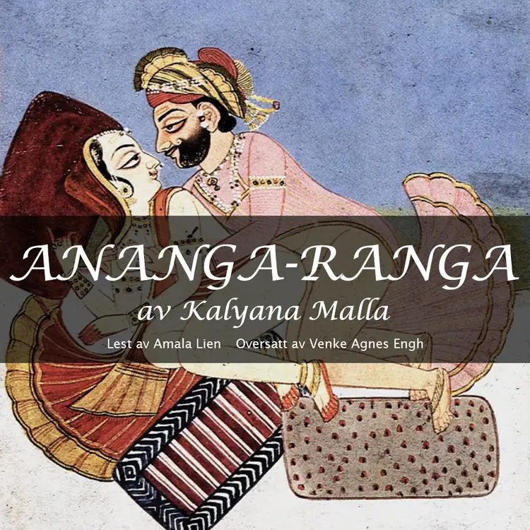 Omslag Ananga-Ranga av Kalyana Malla (Lydbok)