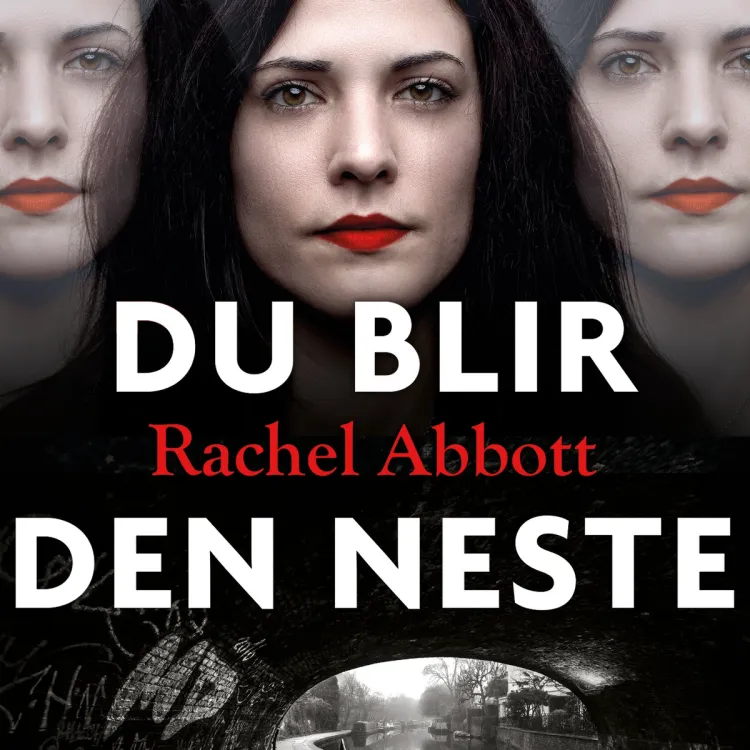 Omslag Du blir den neste av Rachel Abbott (Lydbok)