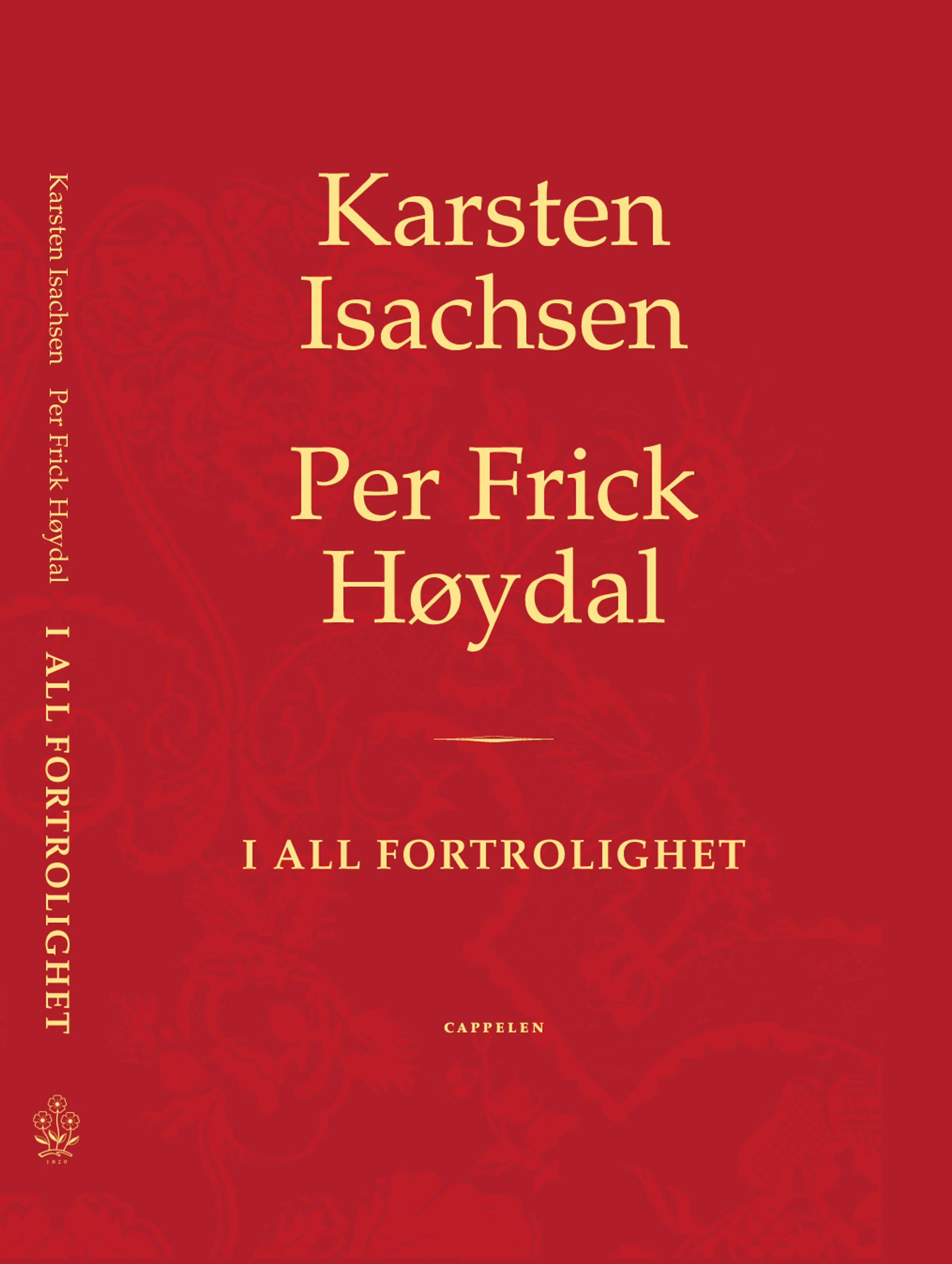 Omslag I all fortrolighet av Isachsen/Høydal (Innbundet)