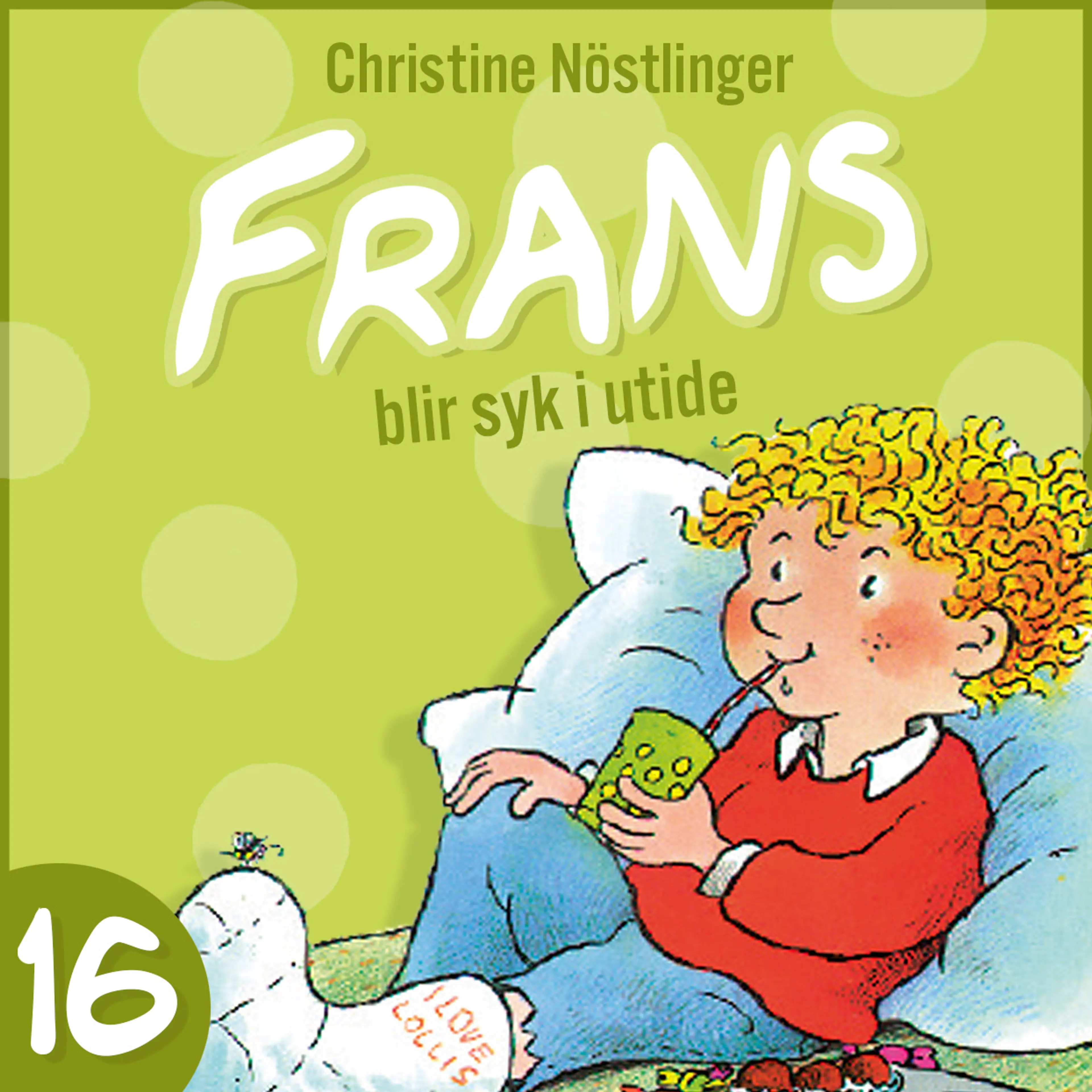 Omslag Frans blir syk i utide av Christine Nöstlinger (Lydbok)