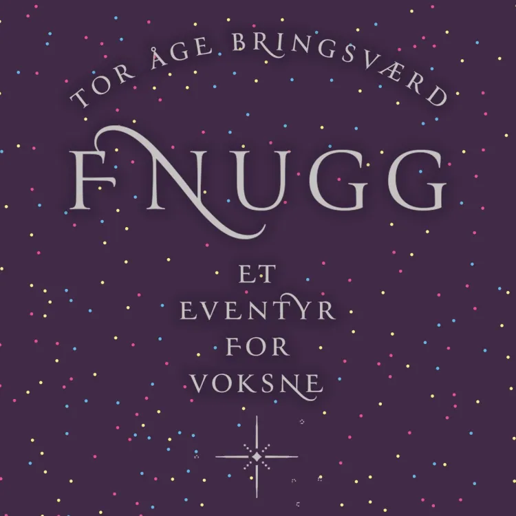 Omslag Fnugg - et eventyr for voksne – med varulver, engler og fru Melbye av Tor Åge Bringsværd (Lydbok)