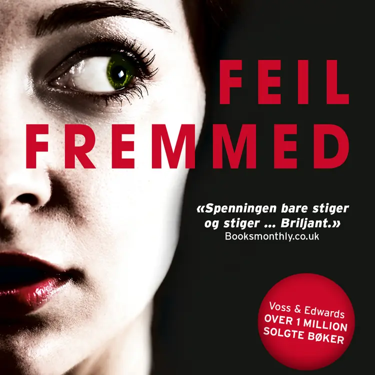 Omslag Feil fremmed av Louise Voss og Mark Edwards (Lydbok)