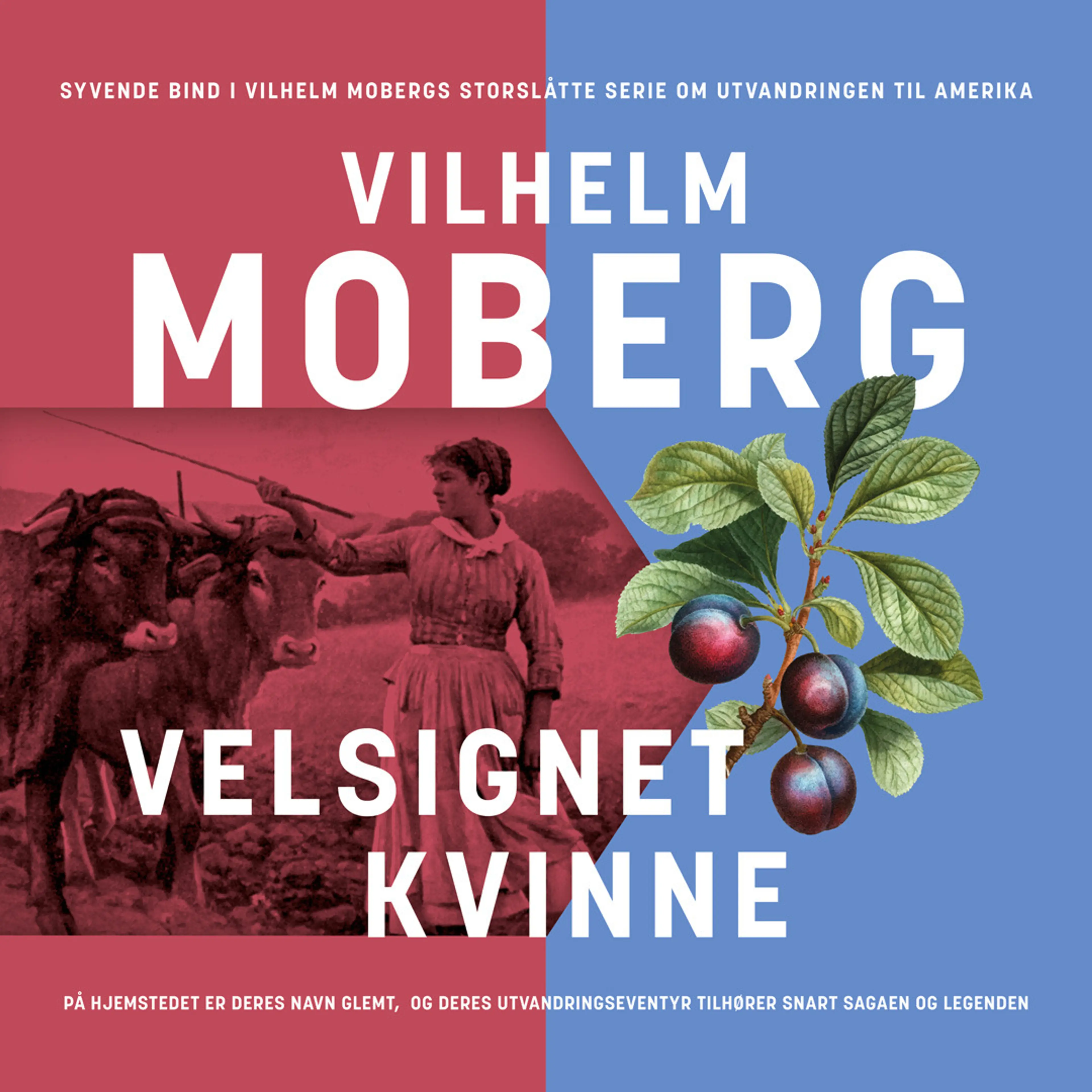 Omslag Velsignet kvinne av Vilhelm Moberg (Lydbok)