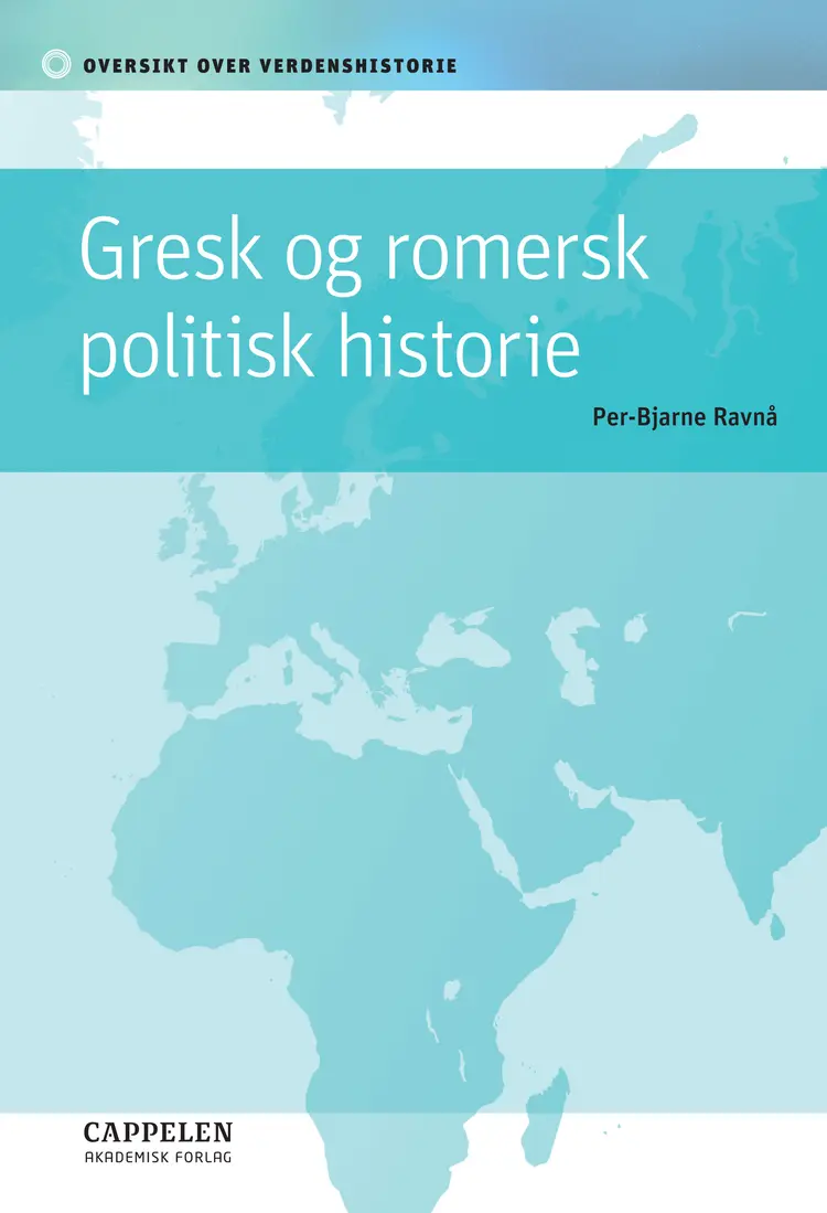 Omslag Gresk og romersk politisk historie av Per-Bjarne Ravnå (Heftet)