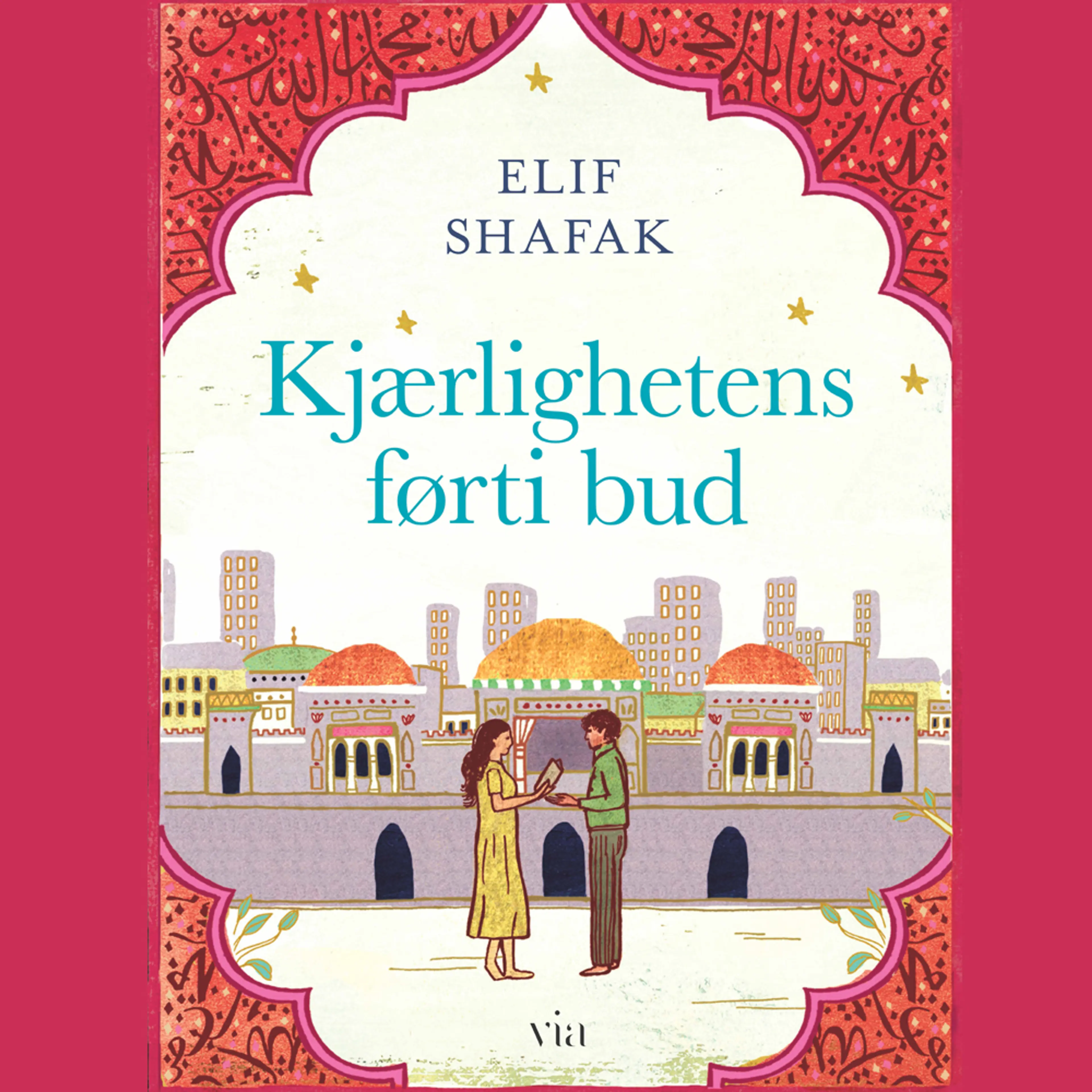 Omslag Kjærlighetens førti bud av Elif Shafak (Lydbok)