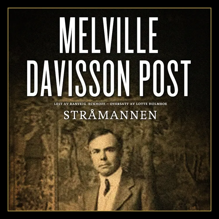 Omslag Stråmannen av Melville Davisson Post (Lydbok)