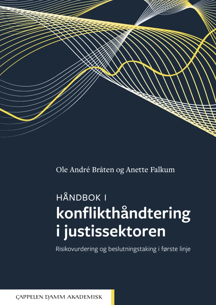 Omslag Håndbok i konflikthåndtering i justissektoren av Ole André Bråten og Anette Falkum (Heftet)