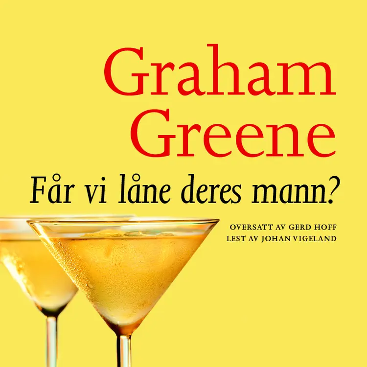 Omslag Får vi låne Deres mann? av Graham Greene (Lydbok)