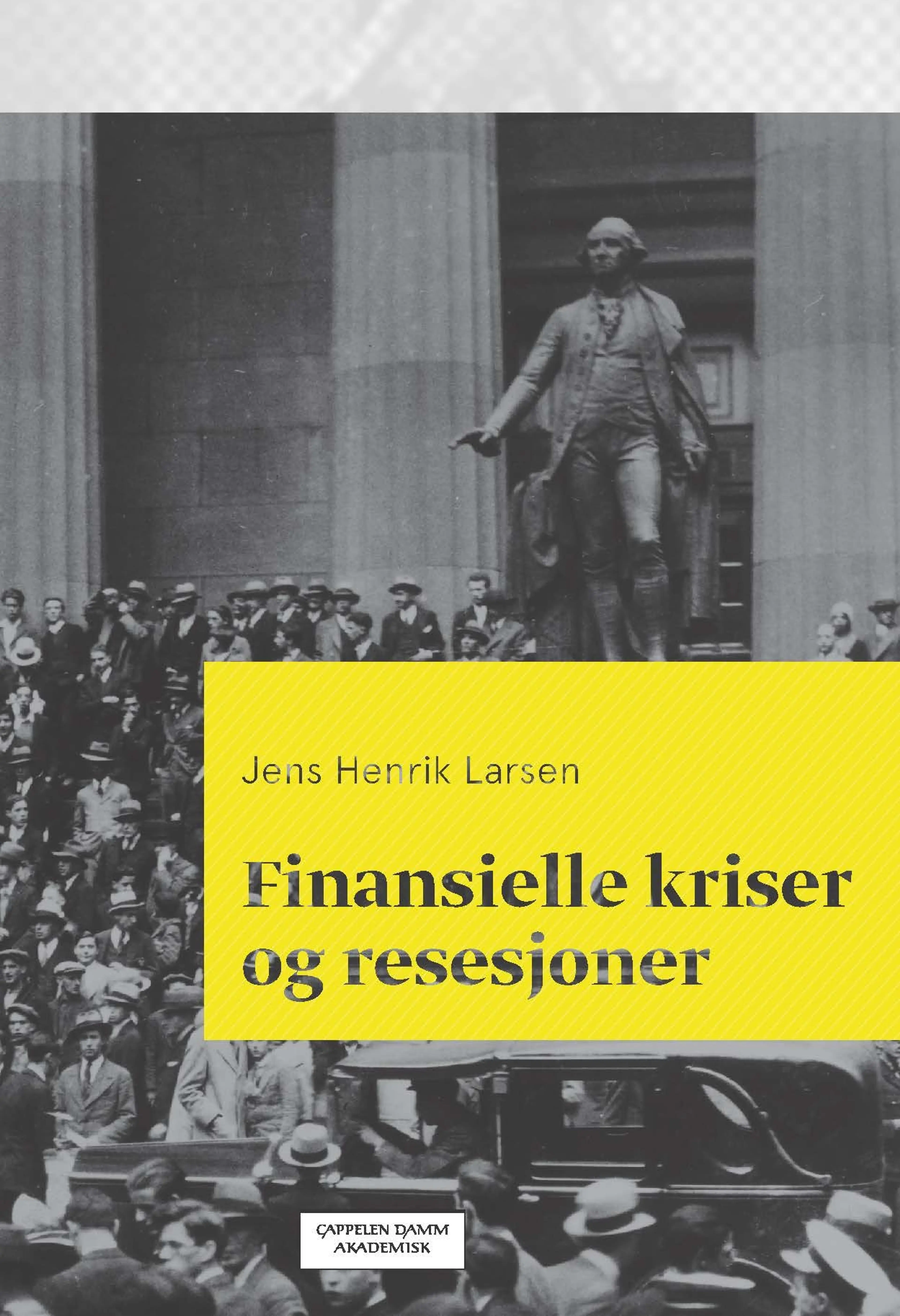 Omslag Finansielle kriser og resesjoner av Jens Henrik Larsen (Ebok)