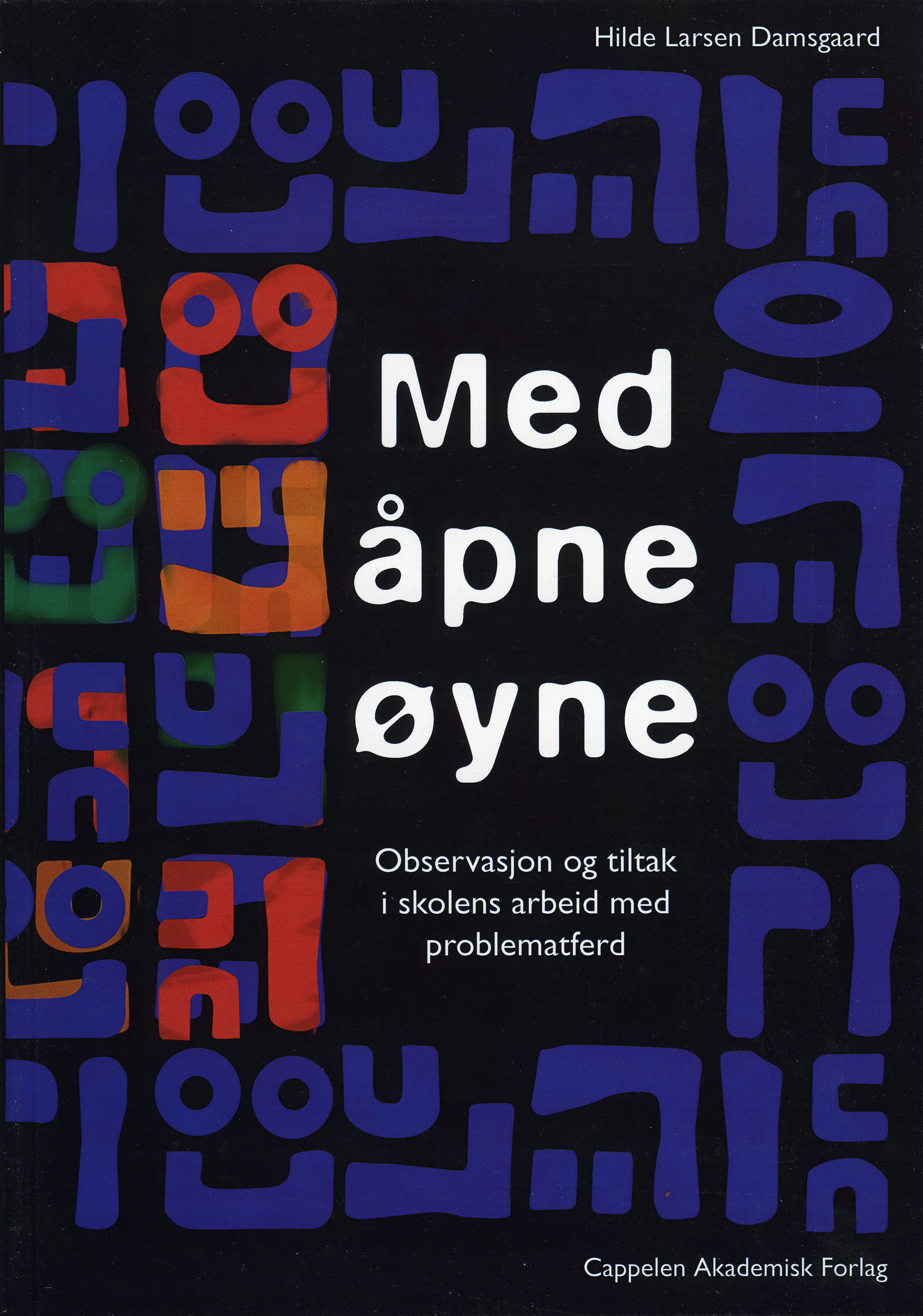 Omslag Med åpne øyne av Hilde Larsen Damsgaard (Heftet)