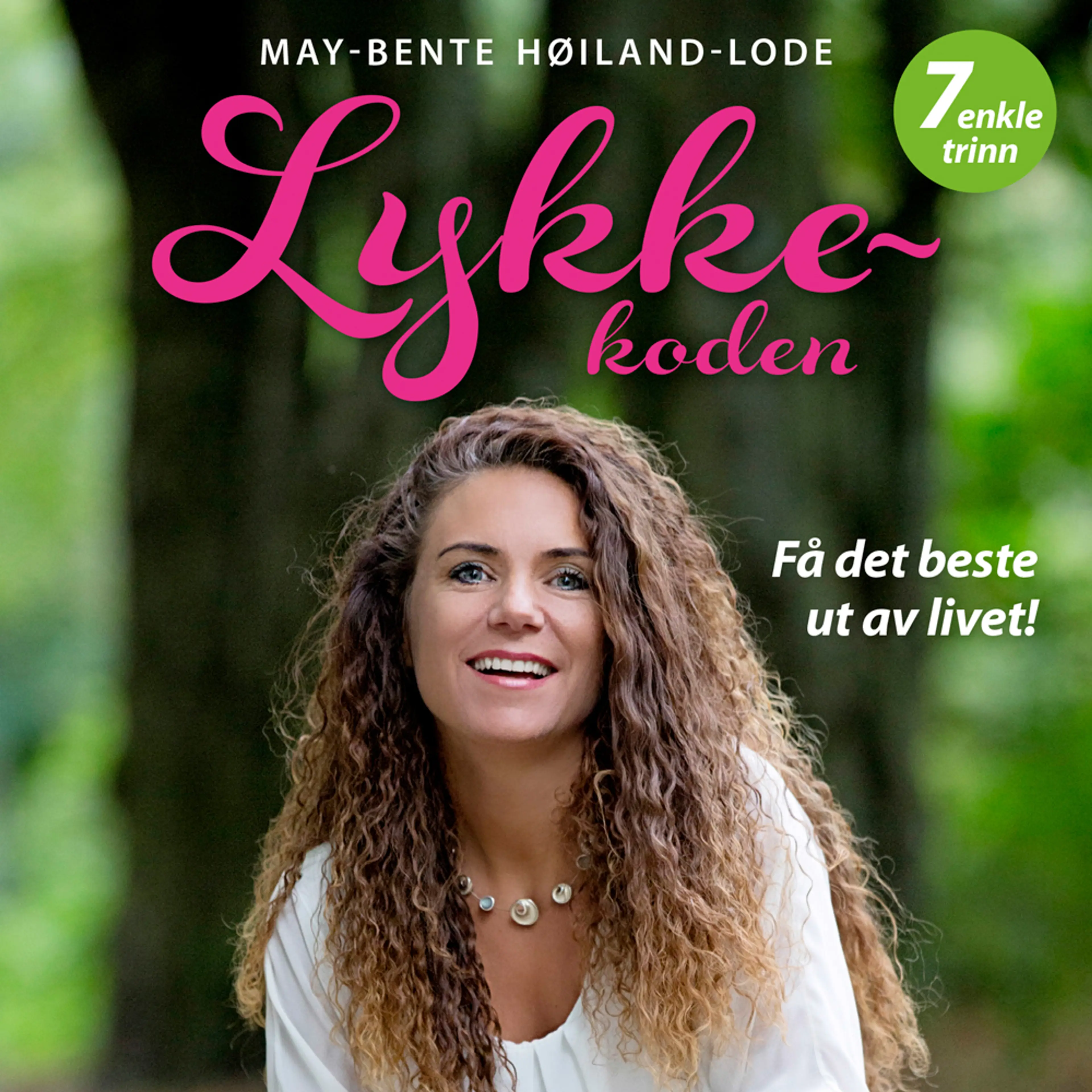 Omslag Lykkekoden av May-Bente Høiland-Lode (Lydbok)