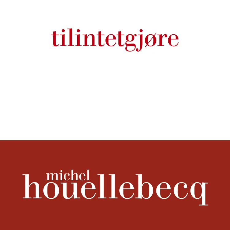 Omslag tilintetgjøre av Michel Houellebecq (Lydbok)