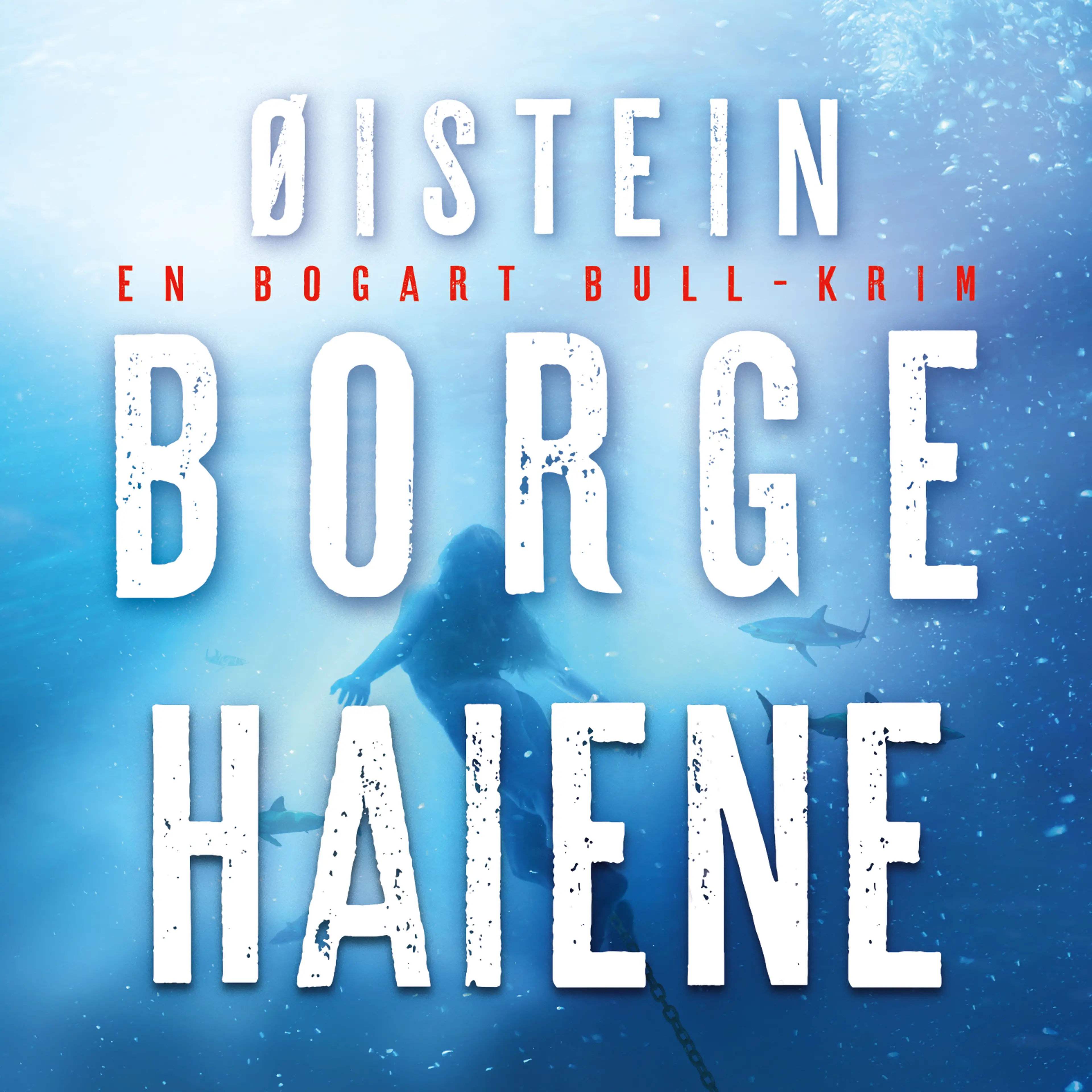 Omslag Haiene av Øistein Borge (Lydbok)