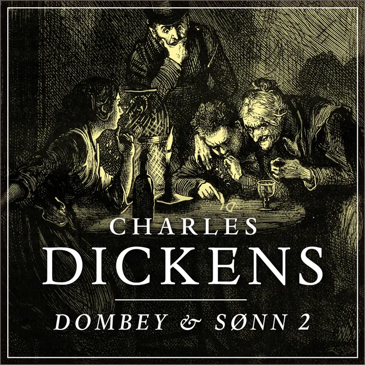 Omslag Dombey & Sønn - 2 av Charles Dickens (Lydbok)