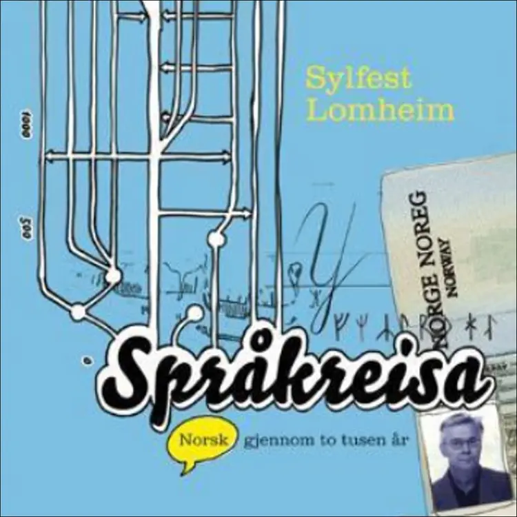 Omslag Språkreisa - Norsk gjennom to tusen år av Sylfest Lomheim (Lydbok)