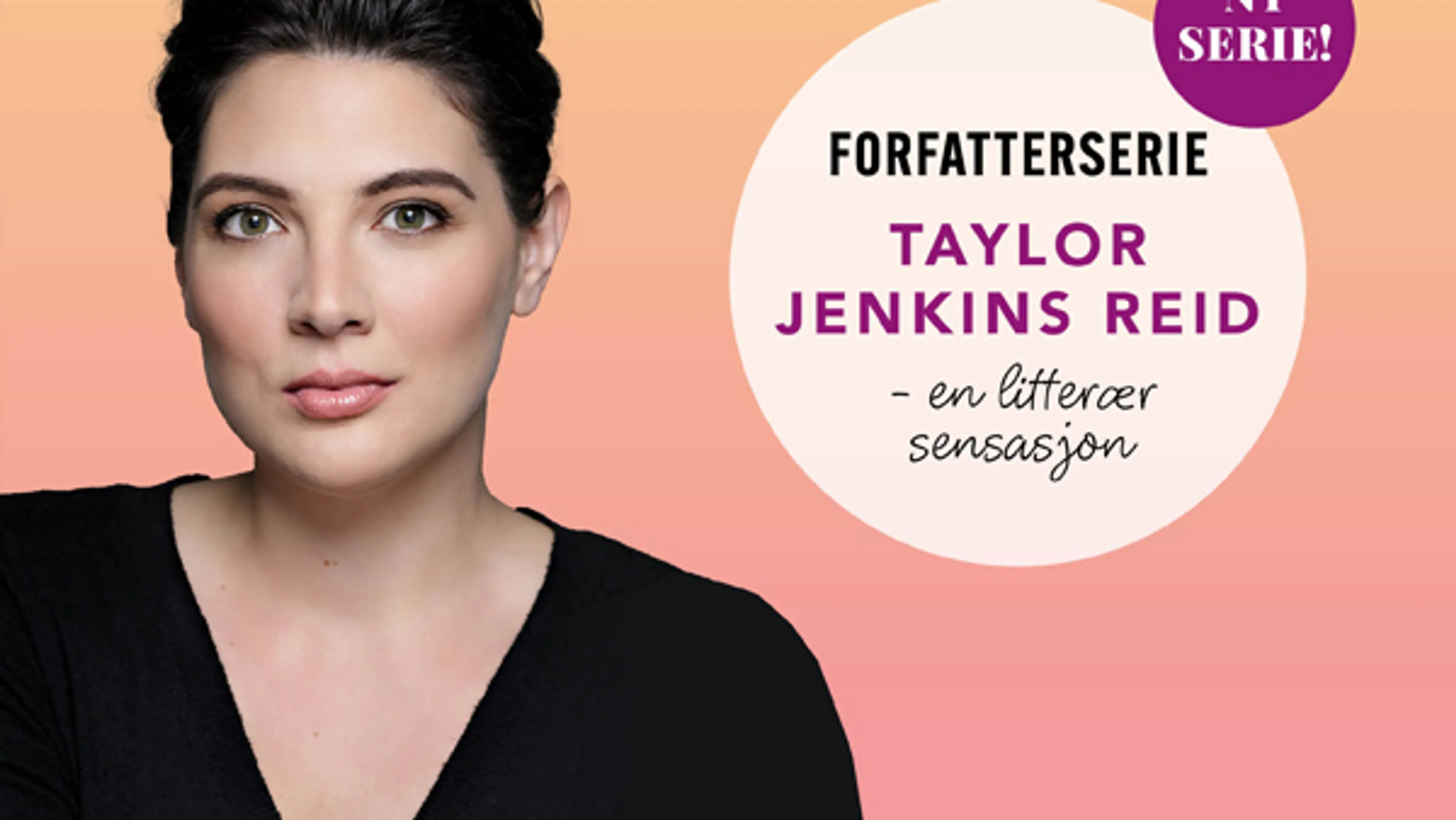 Portrett av forfatter Taylor Jenkins Reid og bombe med tekst Ny serie