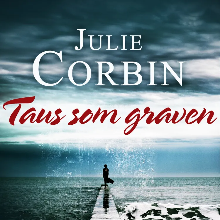 Omslag Taus som graven av Julie Corbin (Lydbok)