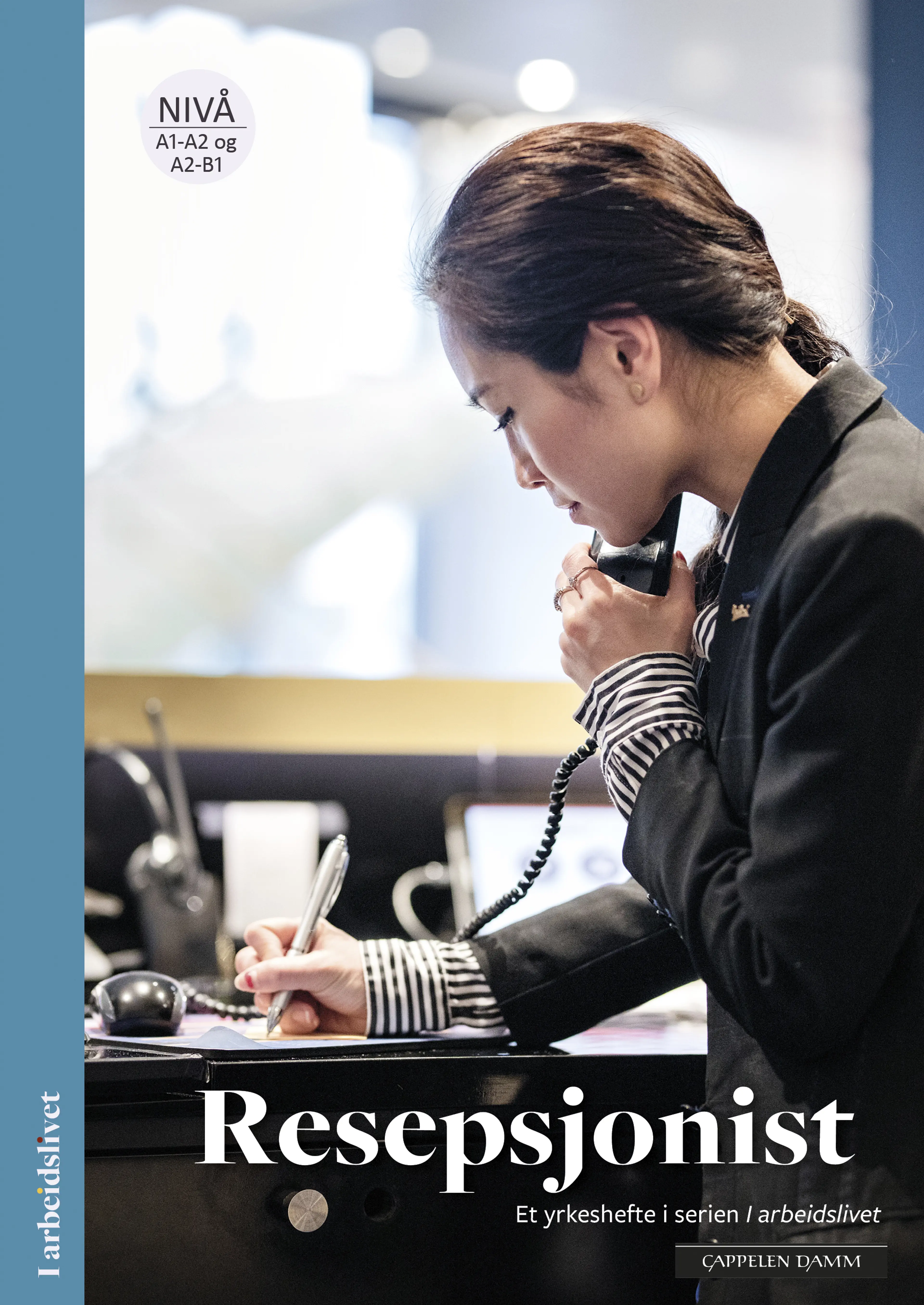 Omslag I arbeidslivet Resepsjonist av Hilde Birgitte Olsen (Heftet)